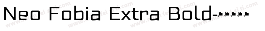 Neo Fobia Extra Bold字体转换